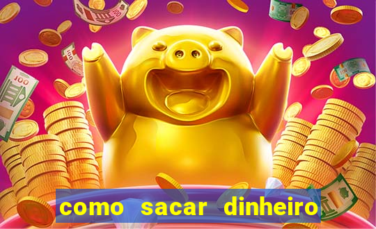 como sacar dinheiro no golden slots